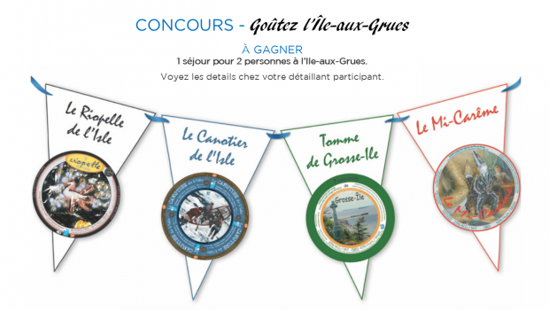 CONCOURS - GOÛTEZ L'ÎLE-AUX-GRUES<br>DU 15 MARS AU 15 AVRIL 2018